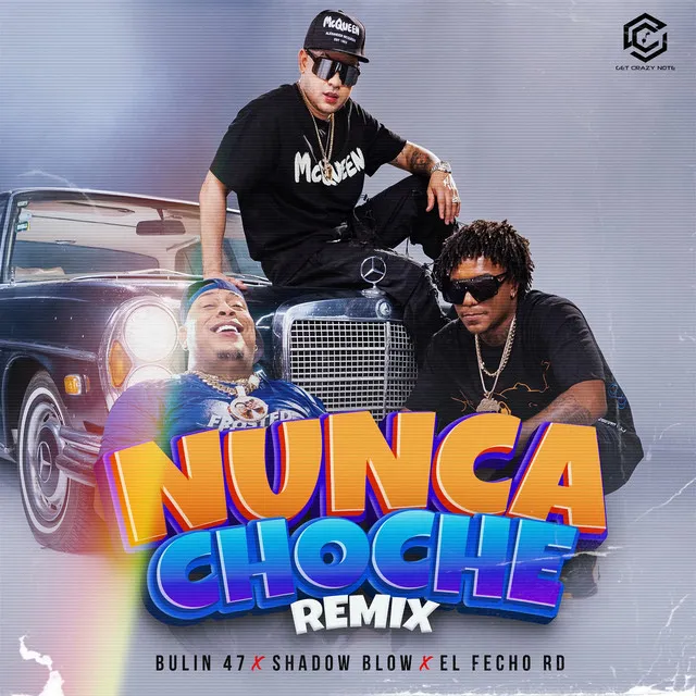 Nunca Choche - Remix