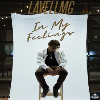 In My Feelings by LAVELLMG