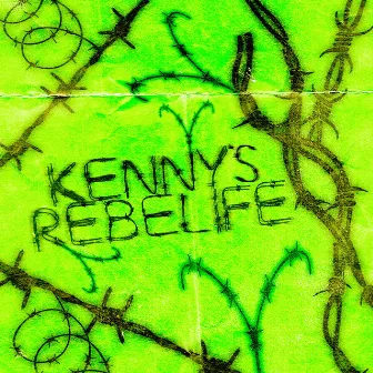 Kenny's Rebelife by Ken Rebel