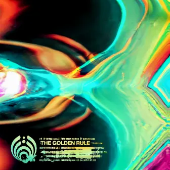 The Golden Rule: Part 1: Unlocked by Bassnectar