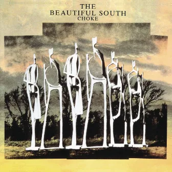 The Beautiful South - Choke by The Beautiful South