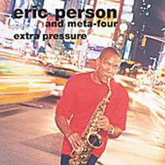 Extra Pressure by Eric Person