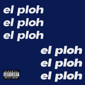 El Ploh (Mixtape) Vol.1 by iKoii