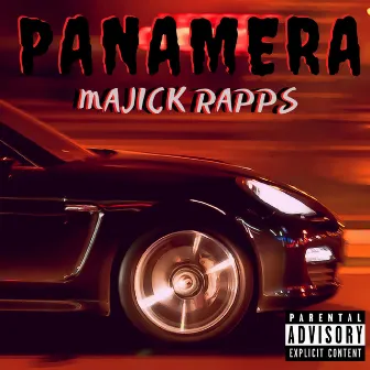 Panamera by Majick Raps