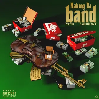 Making Da Band by Flames Dot Malik