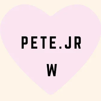 W by PETE.JR