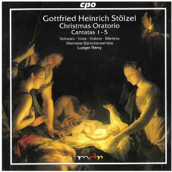 Stölzel: Christmas Oratorio & Cantatas Nos. 1-5 by Weimarer Barock-Ensemble