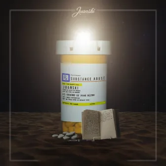 Substance Abuse by Juanski