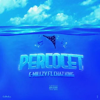 Percocet by C-Millzy