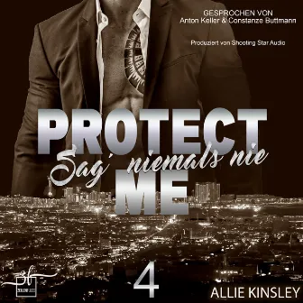 Protect Me - Sag' niemals nie by Allie Kinsley