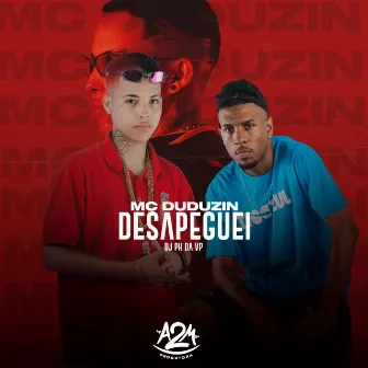 Desapeguei by MC Duduzin