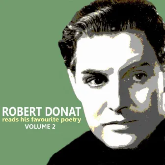 Robert Donat Reads His Favourite Poetry, Volume 2 by Robert Donat