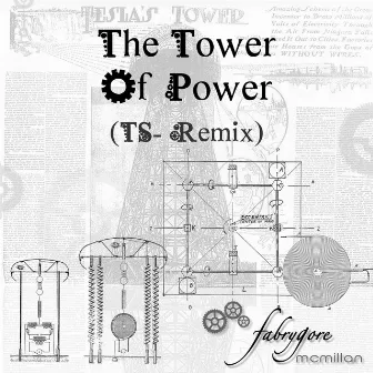 The Tower Of Power (TS - Remix) by FabryGore McMillan