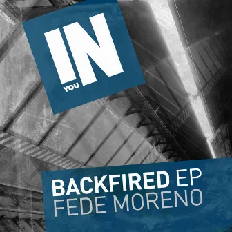 Backfired EP by Fede Moreno