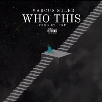 Who This by Marcus Soler