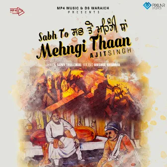 Sabh To Mehngi Thaan by Ajit Singh