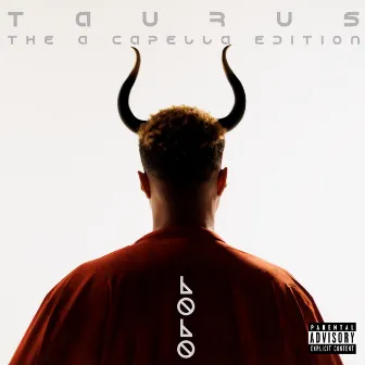 Taurus (The A Capella Edition) [A Capella Version] by LoLo