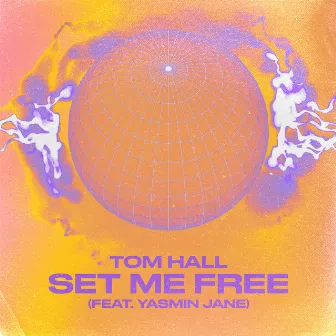 Set Me Free (feat. Yasmin Jane) by Tom Hall