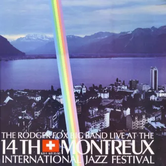 Live at the 14th Montreux International Jazz Festival by The Rodger Fox Big Band