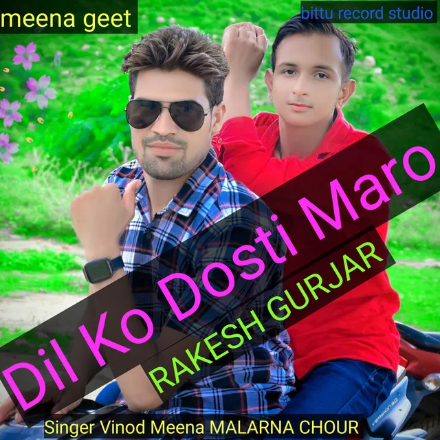 Dil Ko Dosti Maro