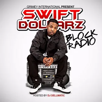 Block Radio by Swift Dollarz