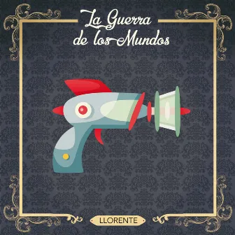 La Guerra de los Mundos by Llorente