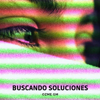 Buscando Soluciones by Ozme GM