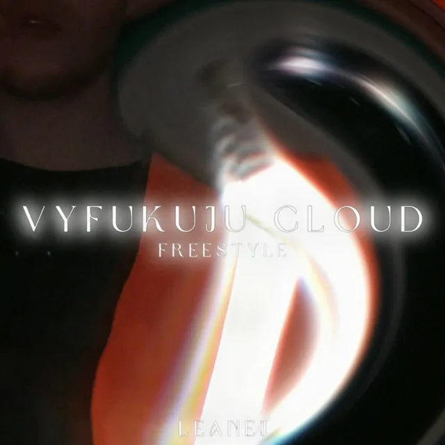 Vyfukuju Cloud//freestyle