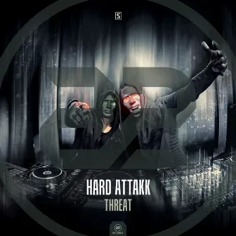 Threat by Hard Attakk