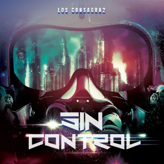 Sin Control by Los Consagra2