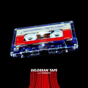 DELOREAN TAPE Vol.2: PRESENTE by Lady The Murder