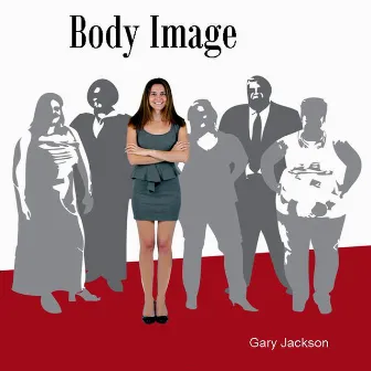 Body Image by Gary Jackson