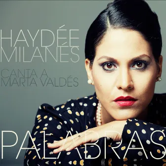 Palabras by Haydée Milanés