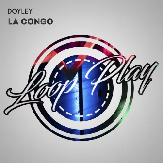 La Congo (Extended Mix) by Doyley