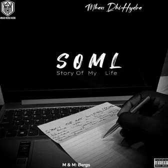 Soml (Story of My Life) by Mhan DhiHydra