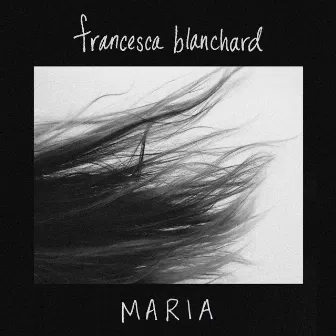 Maria by Francesca Blanchard