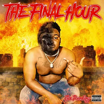 The Final Hour by ThaProdigy