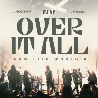 Over It All (Live) by New Life Worship