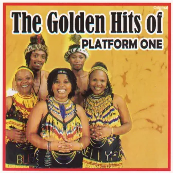 The Golden Hits of Platform One by Platform One