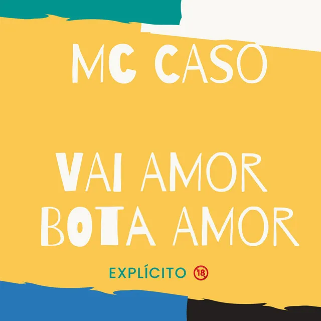 Vai Amor, Bota Amor