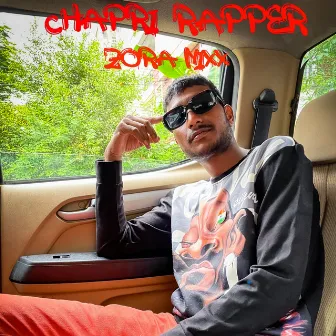 Chapri rapper by Zora nixx