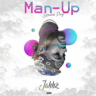 Man Up by Jahhz