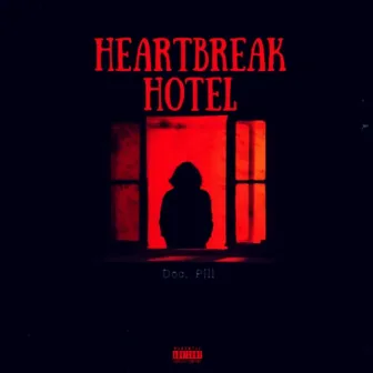 Heartbreak Hotel by Doc. Pill