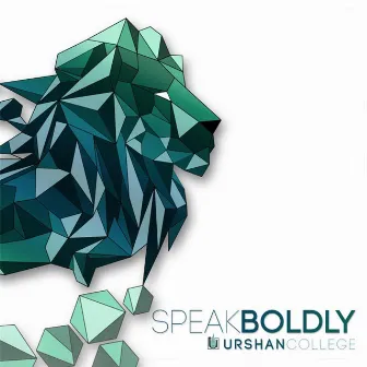 Speak Boldly by Urshan College