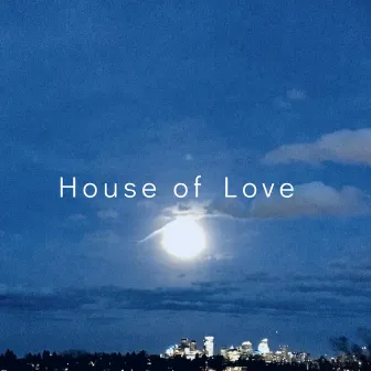 House of Love by Zacarias