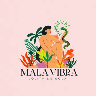 Mala Vibra by Lolita De Sola