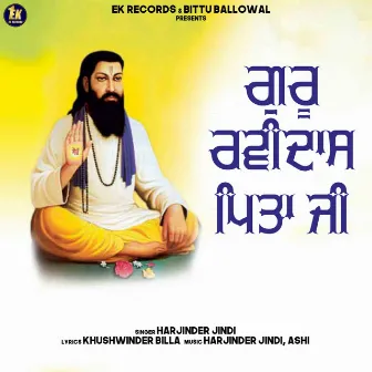 Guru Ravidas Pita Ji by Harjinder Jindi