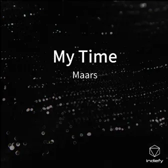 My Time by Maars