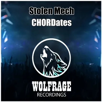 CHORDates by Stolen Mech