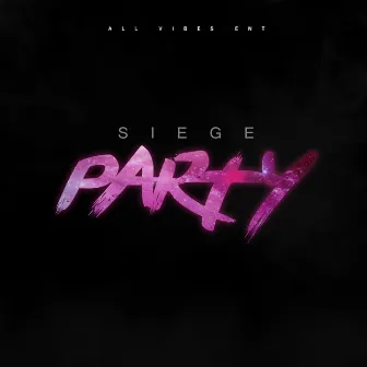 Party by Siege